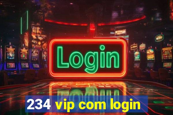 234 vip com login